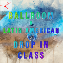 Load image into Gallery viewer, Ballroom & Latin American Drop In classes